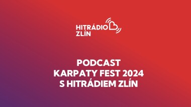 Karpaty Fest 2024 s Hitrádiem Zlín