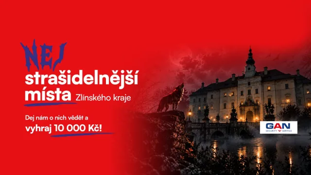 Hledáme nejstrašidelnější místa Zlínskeho kraje! Vyhrajte 10 000 Kč